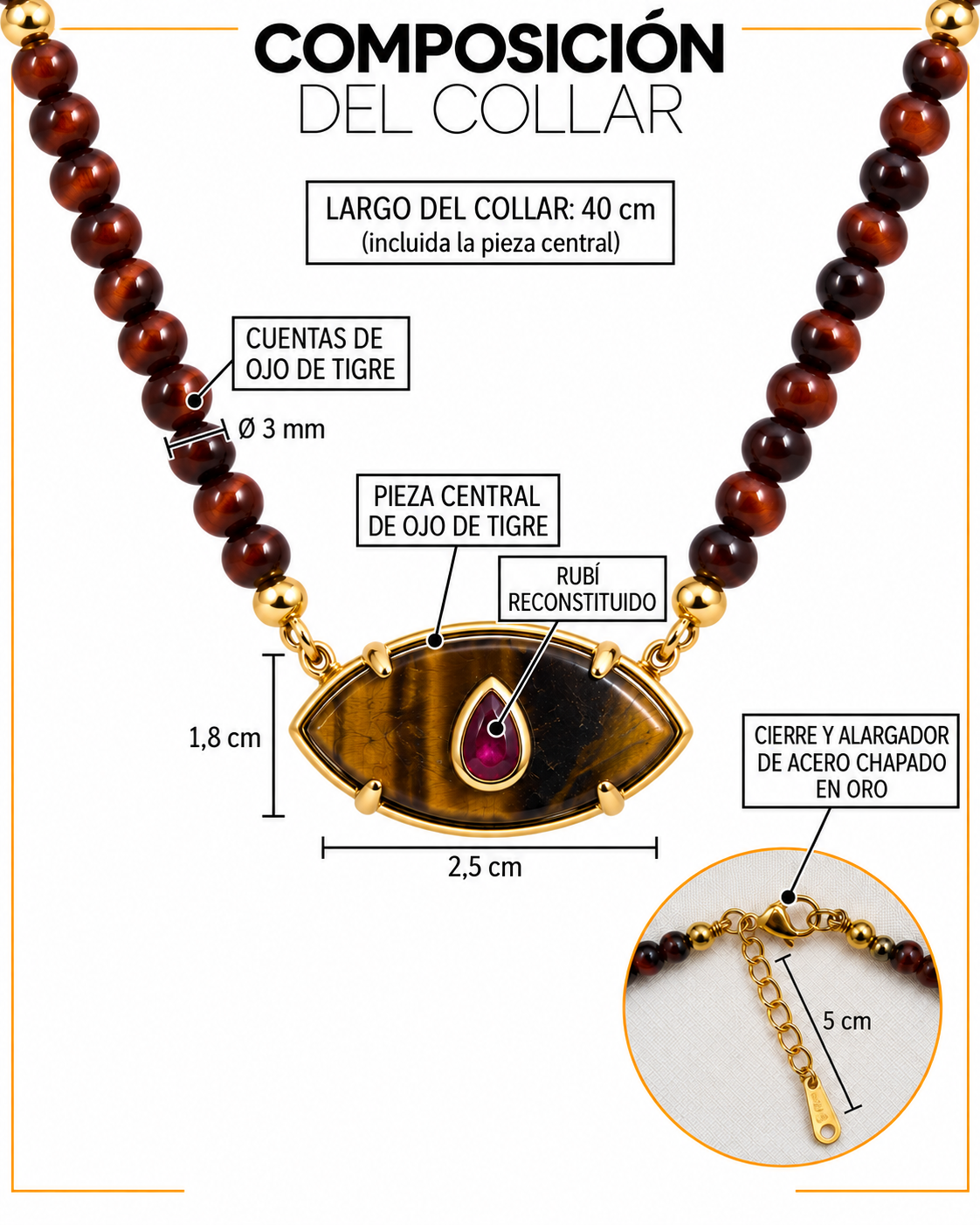 Composición del collar de ojo de tigre y rubí reconstituido: largo de 40 cm, cuentas de 3 mm, pieza central de 2,5 × 1,8 cm y alargador de 5 cm.